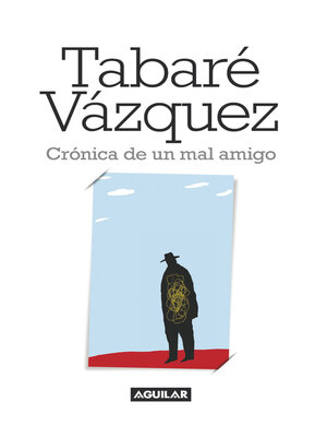 cover image of Crónica de un mal amigo